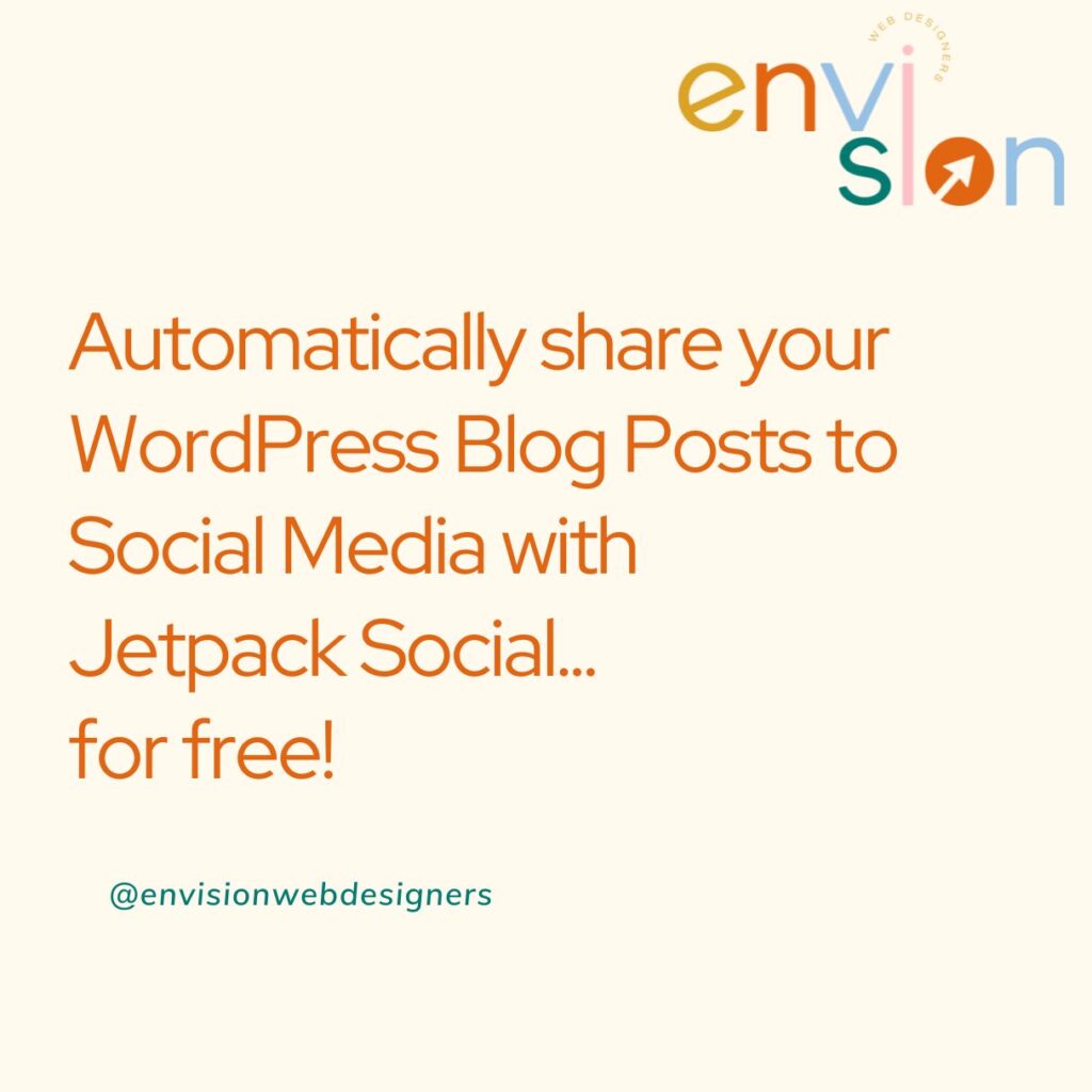 Envision Web Designers Salida - Custom Website Designs, Hosting and Organic SEO - Jetpack Social automatic post sharing to social media